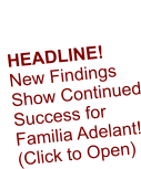   HEADLINE! New Findings Show Continued Success for Familia Adelant!(Click to Open)